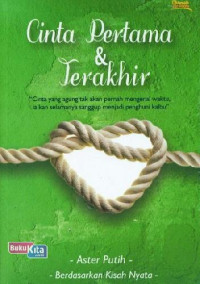 Image of Cinta Pertama & Terakhir