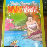 Image of Dongeng Pengantar Tidur: Bawang Merah Bawang Putih