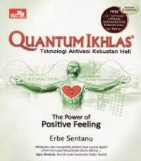 Image of Quantum ikhlas : teknologi aktivasi kekuatan hati